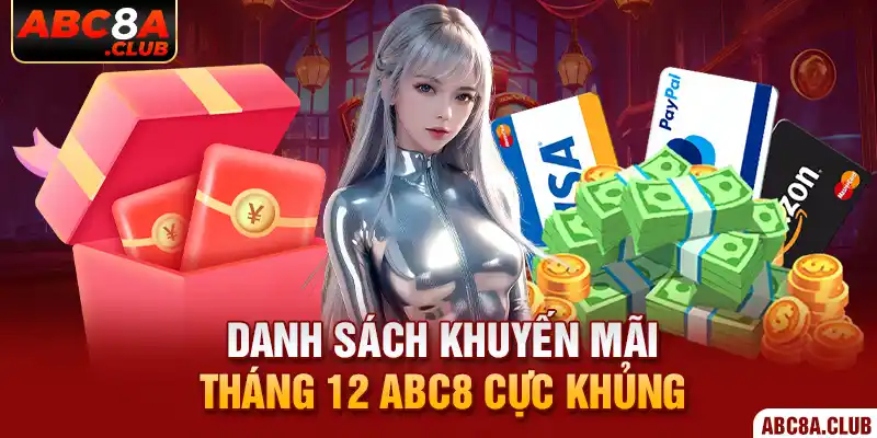 Danh sách khuyến mãi tháng 12 ABC8 cực khủng