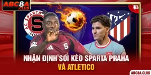 thumb nhận định soi kèo sparta praha và atletico abc8