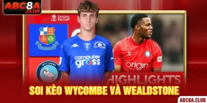 thumb Soi Kèo Wycombe Và Wealdstone